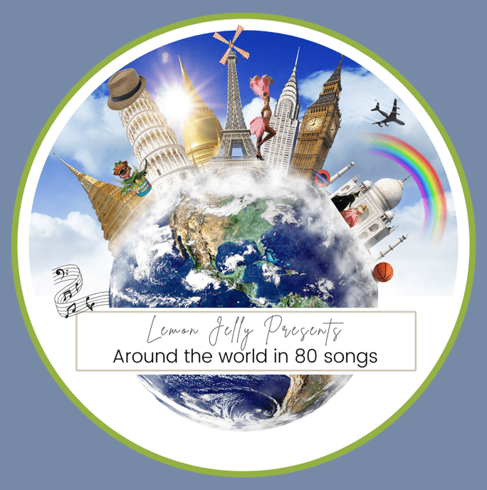 image of the world with famous landmarks on top of it, including big ben and the Eiffel Tower. in the middle text reads 'Lemon Jell Presents Around the world in 80 sogns'