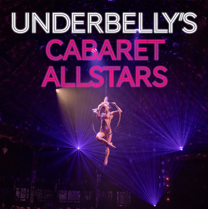 an acrobat in the air on a hopp with the words Underbelly's Cabaret Allstars in neon text